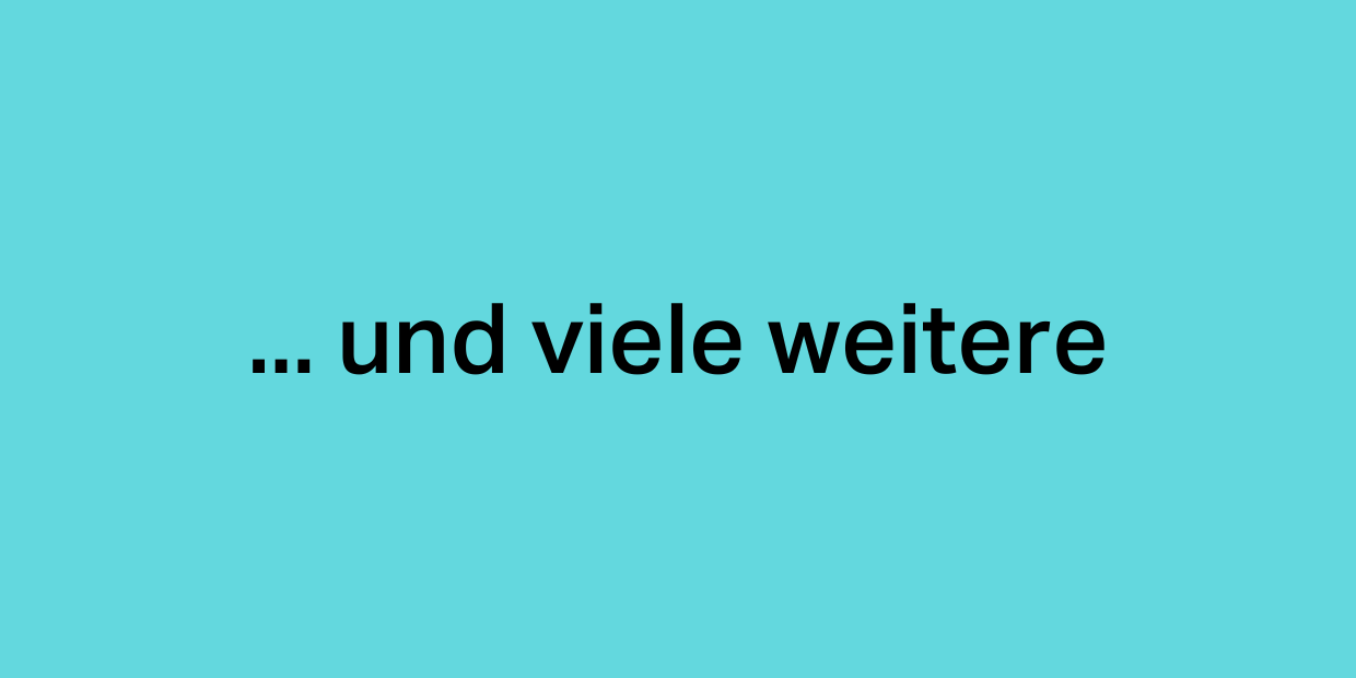 und viele weitere